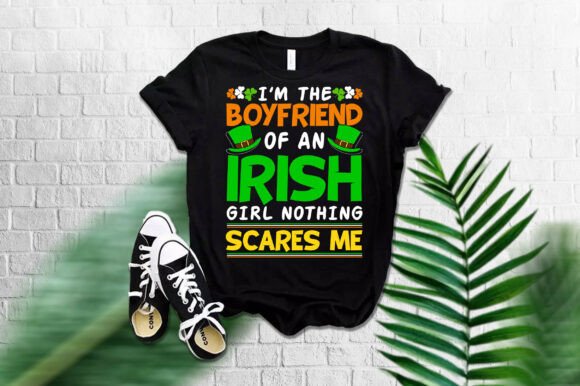 Im the Boyfriend of Irish T-Shirt Design Graphics