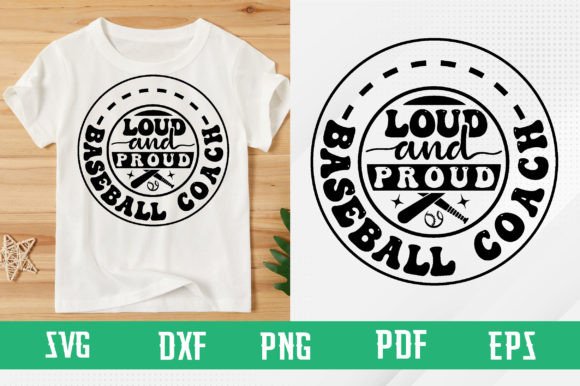 Loud and Proud Baseball Coach Svg Design
